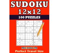 Sudoku Medium 12x12: 100 Puzzles with Solutions - Pocket & Travel Size 6 x 8 inches - Easy-to-Carry Format