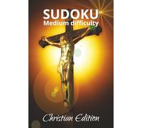 Sudoku Medium difficulty Christian Edition: Sudoku Puzzles for Christians | Includes Bible quotes for each puzzle | 6x9 Inches, 110 Pages | 50+ Puzzles | Solutions Included