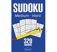 Sudoku Medium - Hard: Sudoku Puzzle Book With 320 Medium To Hard Sudoku Puzzles For Adults