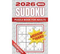 Sudoku Medium to Hard: Big Print, Two Puzzles Per Page With Full Solutions (Fun Sudoku Collection)