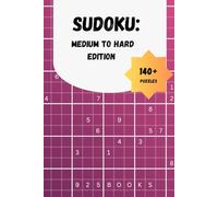 Sudoku: Medium to Hard Edition, for Adults and Seniors, Travel Sized, 6x9 in, Relaxation Puzzles, Brain Training, Solutions Inside (Calm Mind Sudoku)