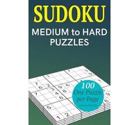 Sudoku Medium to Hard Puzzles: 100 Medium to Hard Difficulty Sudoku Game Puzzles with Solutions, One Puzzle per Page (Sudoku Classic Puzzles Series)