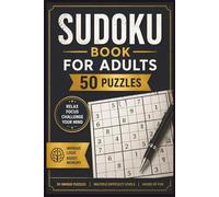 Sudoku: Mental challenge, Solutions Included.