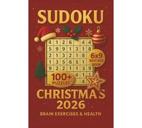 SUDOKU Merry Christmas 2026 Puzzle Numbers Book: Keep Your Mind Merry & Bright with 100 Sudoku Puzzles | Festive Christmas Edition 2026 | Relax, Focus & Have Fun During the Holidays!