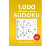 Sudoku mit Herz & Hirn - 1000er - DIN A4: Das große Rätselbuch für Erwachsene mit Lösungen - Gehirntraining & Entspannung - Band 2