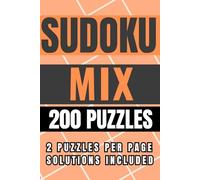 Sudoku Mixed - 200 Puzzles: Easy, Medium & Hard Logic Challenges in One Volume • Travel Size Edition • Solutions Included (Sudoku Standard Edition)