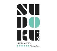 Sudoku Mixed Vol. 6: Sudoku Puzzle Collection with Easy to Expert Puzzles for All Skill Levels (Sudoku Journey - The Complete Mixed-Level Challenge)