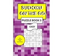 Sudoku On The Go Easy Puzzle Book 5: Fun, Travel-Friendly Activity