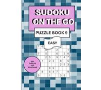 Sudoku On The Go Easy Puzzle Book 9: Fun, Travel-Friendly Activity Book
