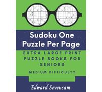 Sudoku One Puzzle Per Page - Extra Large Print Puzzle Books For Seniors - Medium Difficulty: Sudoku 9x9 In Very Large Print - The Logic Brain Games