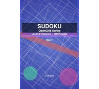 SUDOKU OpenGrid: Level 4: Extreme - 100 Puzzles (OpenGrid Series, Level4)