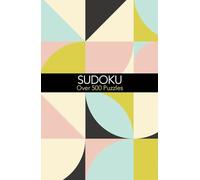 Sudoku: Over 500 Puzzles
