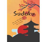 Sudoku: para adolescentes, adultos y personas mayores: más de 250 tableros de Sudoku con soluciones; 4 niveles de dificultad, gran formato