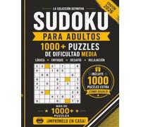 Sudoku para Adultos: 1000+ Puzzles de Dificultad Media - Edición 2026: Entrena tu mente con más de 1000 desafíos lógicos cuidadosamente diseñados para ... y la agilidad mental. Incluye 100