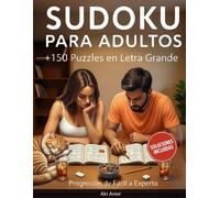 Sudoku para Adultos: Más de 150 Puzzles en Letra Grande