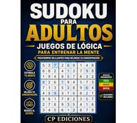 SUDOKU PARA ADULTOS - Volumen 1: Juegos de Lógica para Entrenar la Mente (Colección Pasatiempos Inteligentes)
