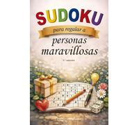Sudoku para regalar a personas maravillosas (N.E.) (Libros singulares)