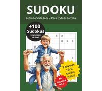 SUDOKU PARA TODAS LAS EDADES: Sudoku, más de 100 pasatiempos, niveles desde fácil, medio y difícil. Números fáciles de leer, apto para todas las ... x 22,86 cm / 159 pág. (Sudokus)