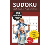 SUDOKU PARA TODAS LAS EDADES: Sudoku, más de 100 pasatiempos, niveles desde medio, difícil y experto. Números fáciles de leer, apto para todas las ... x 22,86 cm / 159 pág. (Sudokus)