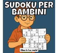 SUDOKU PER BAMBINI: Un LIBRO DI SUDOKU di livello medio ed estremo. Allenamento mentale, rilassamento & agilità - ideale per logica, concentrazione e ... Grandi pagine e schemi di alta qualità di FLV