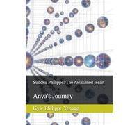 Sudoku Philippe: The Awakened Heart: Anyas Journey