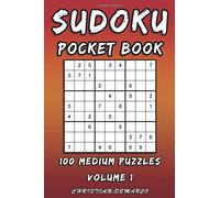 Sudoku Pocket Book- 100 Medium Puzzles - Volume 1: Handy 6 x 4 inch layout - 1 Puzzle per Page
