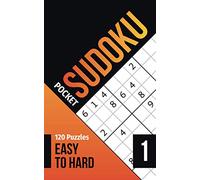 Sudoku Pocket: Pocket sudoku easy to hard with solutions, vol.1, 120 puzzles, 5 x 8 in, pocket size