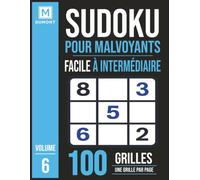 Sudoku pour Malvoyant, facile à intermédiaire, grand format confort visuel, vol 6: 100 sudoku géants, 2000 mots, 21,59 x 27,94 cm (8.5 x 11) , 1 ... chiffres, grand confort visuel, facile à lire