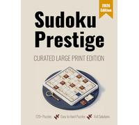 Sudoku Prestige: A Curated Large Print Collection