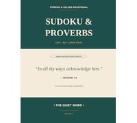 Sudoku & Proverbs: 54 Easy Large-Print Puzzles Paired with KJV Proverbs · A Verse of Wisdom on Every Page · Hand-Audited Puzzle Quality · Step-by-Step ... & Caregivers (Steeped & Solved Devotional)