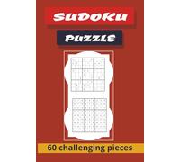 Sudoku Puzzle: A collection of more than 60 challenging sudoku puzzles complete with solutions to boost brainpower and logical thinking|6x9 inches, 120 pages|60 puzzles| Good: as a gift, relaxation .