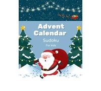 Sudoku Puzzle Advent Calendar for Kids: 24 Days of Fun 6x6 Christmas Challenges | Holiday Countdown Book with Color Pages | 7x10, 60 Pages.