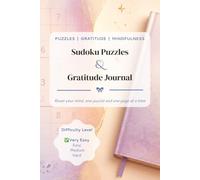 Sudoku Puzzle and Gratitude Journal: Reset your mind with these Very Easy Sudoku puzzles and a space for gratitude journaling under each one | 6 x 9 inches | 50+ Puzzles | Solutions included