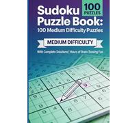 Sudoku Puzzle Book: 100 Medium Difficulty Puzzles | Hours of Brain Teasing Fun: Large print format | 6 x 9 inches | 120 pages (100 puzzles + 20 solutions)