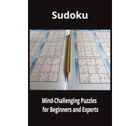 Sudoku Puzzle Book: 100 Puzzles with Solutions - Great Brain Games for Relaxation
