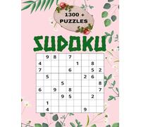 Sudoku Puzzle Book 1300+: Sudoku Puzzle Book: A Book With More Than 1300 Sudoku Puzzles & Solutions from Very Easy to Hard for adults | 8,5 x 11 ... Gift for Vacations, Holidays and Good Times