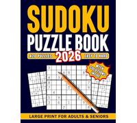Sudoku Puzzle Book 2026, Easy to Hard, Large Print for Adults & Seniors: 420 Puzzles with Solutions inside