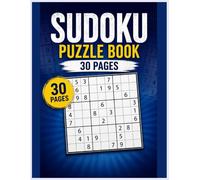 Sudoku Puzzle Book: 30 Fun and Challenging Sudoku Puzzles for Adults, Teens, and Seniors: Boost Your Brain, Improve Focus, and Enjoy Hours of Logic Puzzle Fun