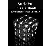 Sudoku Puzzle Book: 300 Puzzles - Hard Difficulty - Full Solutions - 8.5x11 Trim Size
