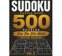 Sudoku puzzle book: 500 puzzles for the die hard