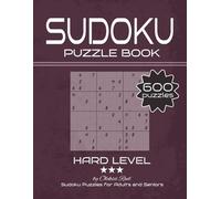 Sudoku Puzzle Book: 600 Puzzles & Solutions | Hard Level | Easy to Read Print | 8.5x11 inches | 154 pages | Perfect for Adults, Seniors and Puzzle Lovers