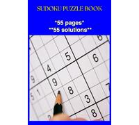 SUDOKU PUZZLE BOOK: 6x9 compact, Sudoku Serenity Book; 55 Puzzles with Solutions
