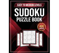 Sudoku Puzzle Book Easy to Medium Levels: 400 Grid Logic Puzzles to Boost Your Brain Power, Improve Memory, and Relieve Stress
