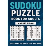 Sudoku Puzzle Book For Adults: 100 Extreme Puzzles With Solutions