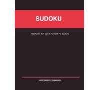 Sudoku Puzzle Book for Adults: 100 Puzzles from Easy to Hard with Full Solutions