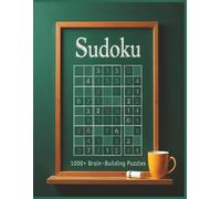 Sudoku Puzzle Book for Adults: 1000+ Brain Training Puzzles from Easy to Hard for Mind Challenge and Stress Relief: Logic Puzzles, Brain Games, and ... to Improve Memory, Focus, and Relaxation