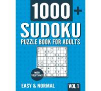 Sudoku Puzzle Book for Adults: 1000+ Easy and Normal Sudoku Puzzles with Solutions - Vol. 1
