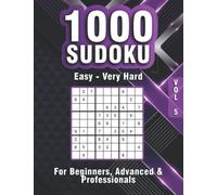 Sudoku Puzzle Book for Adults: 1000 Easy to Hard 9x9 Sudoku Puzzles for Beginners & Professionals and Clever Kids (Big Book of Sudoku)