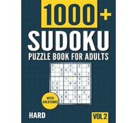 Sudoku Puzzle Book for Adults: 1000+ Hard Sudoku Puzzles with Solutions - Vol. 2