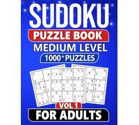 Sudoku Puzzle Book for Adults: 1000+ Medium Level Puzzles with Solutions - Vol 1